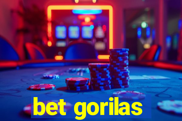 bet gorilas